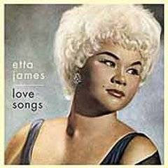 Etta James : Love Songs